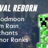 SURVIVAL REBORN |Bloodmoon | Custom Rain