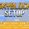 Advanced SkyBlock Setup