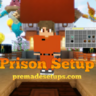 Prison Setup