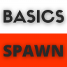 BasicsSpawn