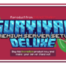 Survival Deluxe | Premium Server Setup v1.8